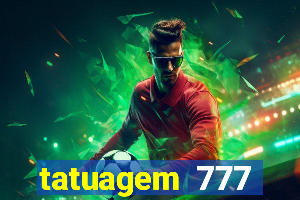 tatuagem 777 significado no crime